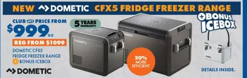 Dometic - CFX5 Fridge Freezer Range offers at $999 in BCF