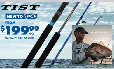 Daiwa - 23 Saltist Rods offers at $199.99 in BCF