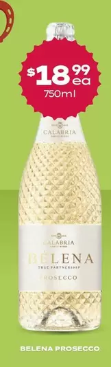 Belena - Prosecco offers at $18.99 in Thirsty Camel