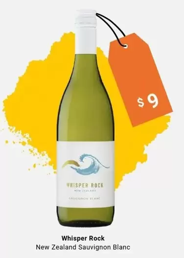 Whisper Rock -  New Zealand Sauvignon Blanc offers at $9 in BWS