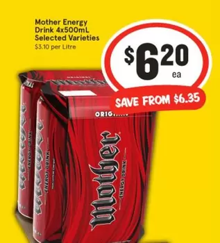 Mother energy - Energy Drink 4x500ml Selected Varieties offers at $6.2 in IGA