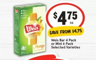 Weis - Bar 4 Pack Or Mini 6 Pack Selected Varieties offers at $4.75 in IGA