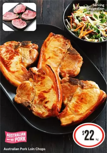 Australian Pork Loin Chops offers at $22 in IGA