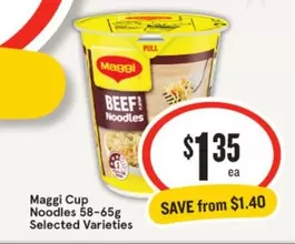 Maggi -  Cup - Nappies 58-65g Selected Varieties offers at $1.35 in IGA