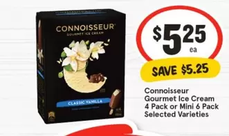 Peters Connoisseur - Gourmet Ice Cream 4 Pack Or Mini 6 Pack Selected Varieties offers at $5.25 in IGA