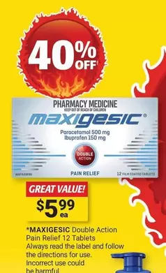 Maxigesic - Double Action Pain Relief 12 Tablets offers at $5.99 in Cincotta Chemist
