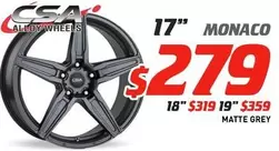 Csa Alloy Wheels - 17" Monaco Matte Grey offers at $279 in Bob Jane T-Marts
