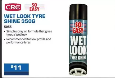 Shine - Wet Look Tyre  350g offers at $11 in Burson Auto Parts