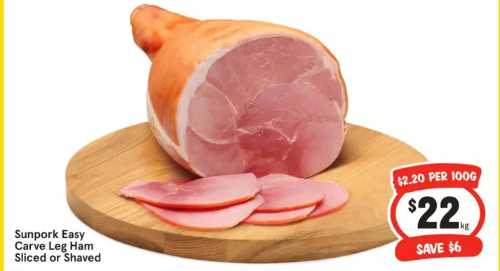 SunPork - Easy Carev Leg Ham Sliced Or Shaved offers at $22 in IGA