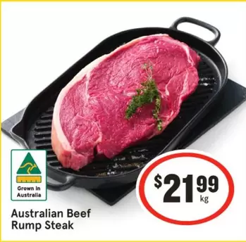 Australian Beef Rump Steak offers at $21.99 in IGA