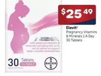 Elevit - Pregnancy Vitamins & Minerals 1 A Day 30 Tablets offers at $25.49 in Alliance Pharmacy