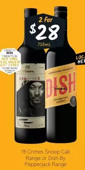 19 Crimes - Snoop Cali Range Or Dish By Pepperjack Range offers at $28 in Cellarbrations