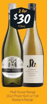 Mud House - Range (Excl Pinot Noir) Or Fat Bastard Range offers at $30 in Cellarbrations