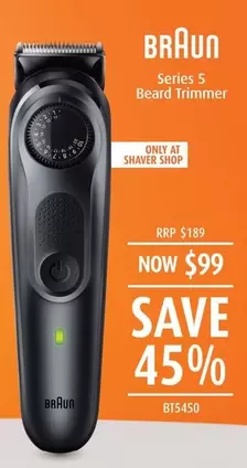 Braun - Series 5 Beard Trimmer offers at $99 in Shaver Shop