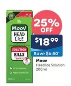 Moov - Headlice Solution 200ml offers at $18.99 in Advantage Pharmacy
