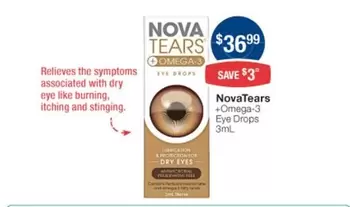 Nova Tears - +Omega-3 Eye Drops 3mL  offers at $36.99 in Pharmacist Advice