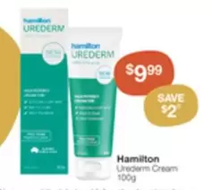 Hamilton - Urederm Cream 100g offers at $9.99 in Pharmacy Best Buys