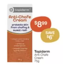 Topiderm - Anti-Chafe Cream 75g offers at $8.99 in Pharmacy Best Buys