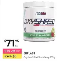 Ehplabs - Oxyshred Kiwi Strawberry 252g offers at $71.95 in Healthylife Pharmacy