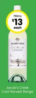 Jacob’s Creek - Cool Harvest Range offers at $13 in The Bottle-O