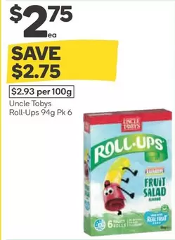 Uncle Tobys  - Roll Ups 94g Pk 6 offers at $2.75 in Woolworths