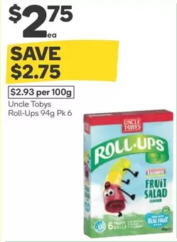 Uncle Tobys  - Roll Ups 94g Pk 6 offers at $2.75 in Woolworths