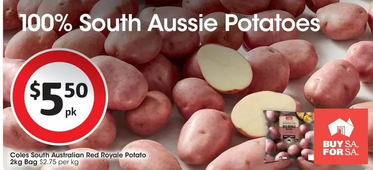 Coles - South Australian Red Royale Potato 2kg Bag offers at $5.5 in Coles