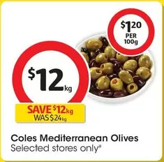 Coles - Mediterranean Olives offers at $12 in Coles