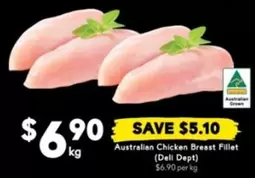 Australian Chicken Breast Fillet (Deli Dept) offers at $6.9 in Drakes