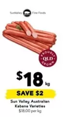 Sun Valley - Australian Kabana Varieties offers at $18 in Drakes