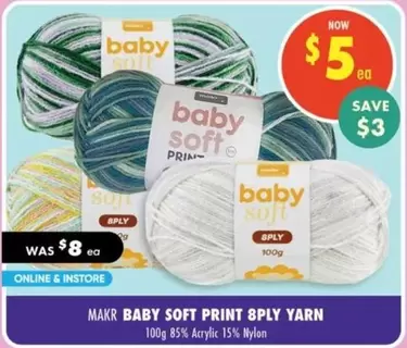 Makr - Baby Soft Print 8ply Yarn offers at $5 in Lincraft