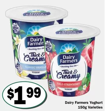 Dairy Farmers -  Yoghurt 150g Varieties offers at $1.99 in Friendly Grocer