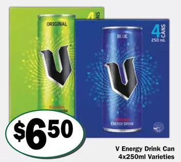 V -  Energy Drink Can 4x250ml arieties offers at $6.5 in Friendly Grocer