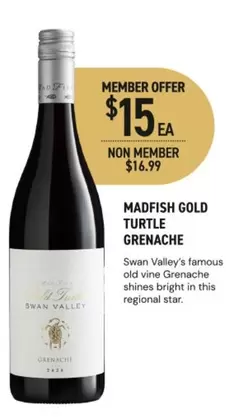Madfish Gold Turtle Grenache offers at $16.99 in Dan Murphy's