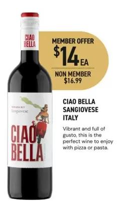 Ciao Bella Sangiovese Italy offers at $16.99 in Dan Murphy's