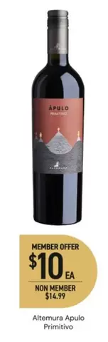 Atumorra Apulio Primitivo offers at $10 in Dan Murphy's