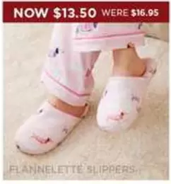 Flannelette Slippers offers at $13.5 in Bed Bath N' Table