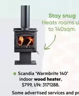 Scandia 'Warmbrite 140' Indoor Wood Heater, offers at $799 in Bunnings Warehouse