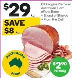 D'Orsogna - Australian Ham Off the Bone offers at $29 in Woolworths