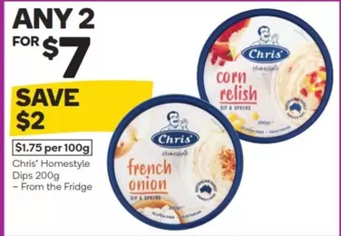 Chris' -  Homestyle Dips 200g offers at $7 in Woolworths