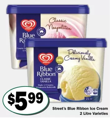 Blue Ribbon Ice Cream 2 Litre Varieties offers at $5.99 in Friendly Grocer