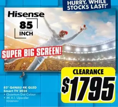 Hisense - 85" Q6nau 4k Qled Smart Tv 2024 offers at $1795 in The Good Guys